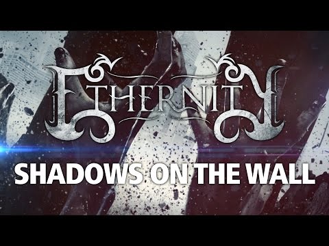 ETHERNITY - Shadows On The Wall // Official Lyric Video