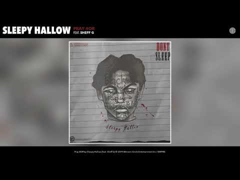 Sleepy Hallow feat. Sheff G - Pray 4OR (Audio)