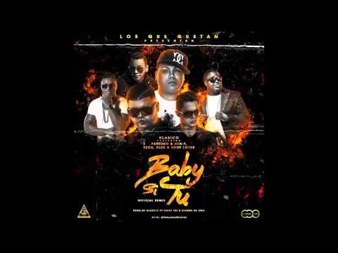Klasico Ft. Farruko Ken -Y Flex Sech y Eddy Lover - Baby Si Tu (Official Remix)
