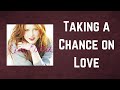Renee Olstead - Taking a Chance on Love (Lyrics)
