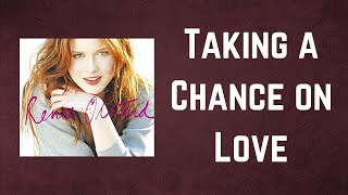 Renee Olstead - Taking a Chance on Love (Lyrics)