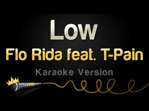 Flo Rida feat. T-Pain - Low (Karaoke Version)