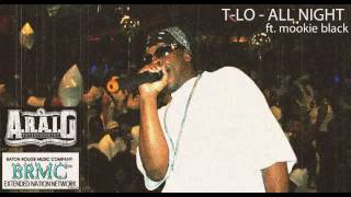 BRMC: T-Lo - All Night feat Mookie Black (A.R.A.I.G ENT)