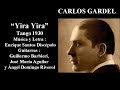 Carlos Gardel - Yira Yira -Tango 