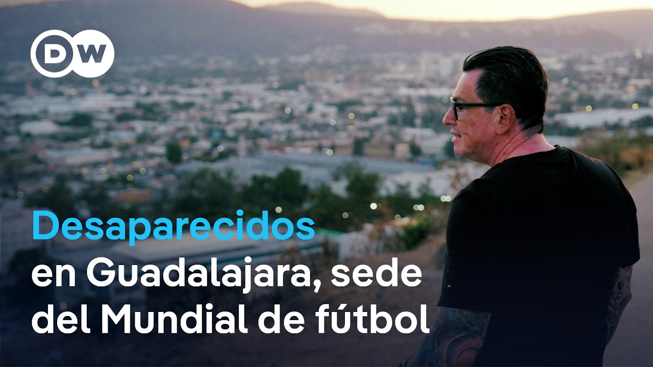 El Mundial y los desaparecidos - La búsqueda de familiares en México | DW Documental