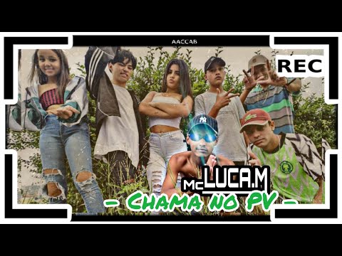 Mc Luca.M - Chama no PV DJ Cadubeat(vídeo clip oficial) 2020