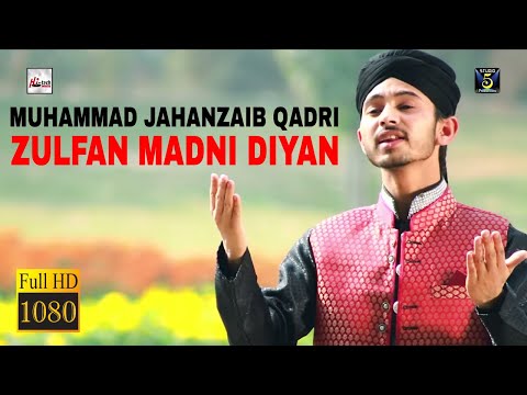 Beautiful Naat Sharif 2019 - Muhammad Jahanzaib Qadri - Zulfan Madni Diyan - Hi-Tech Islamic Naat