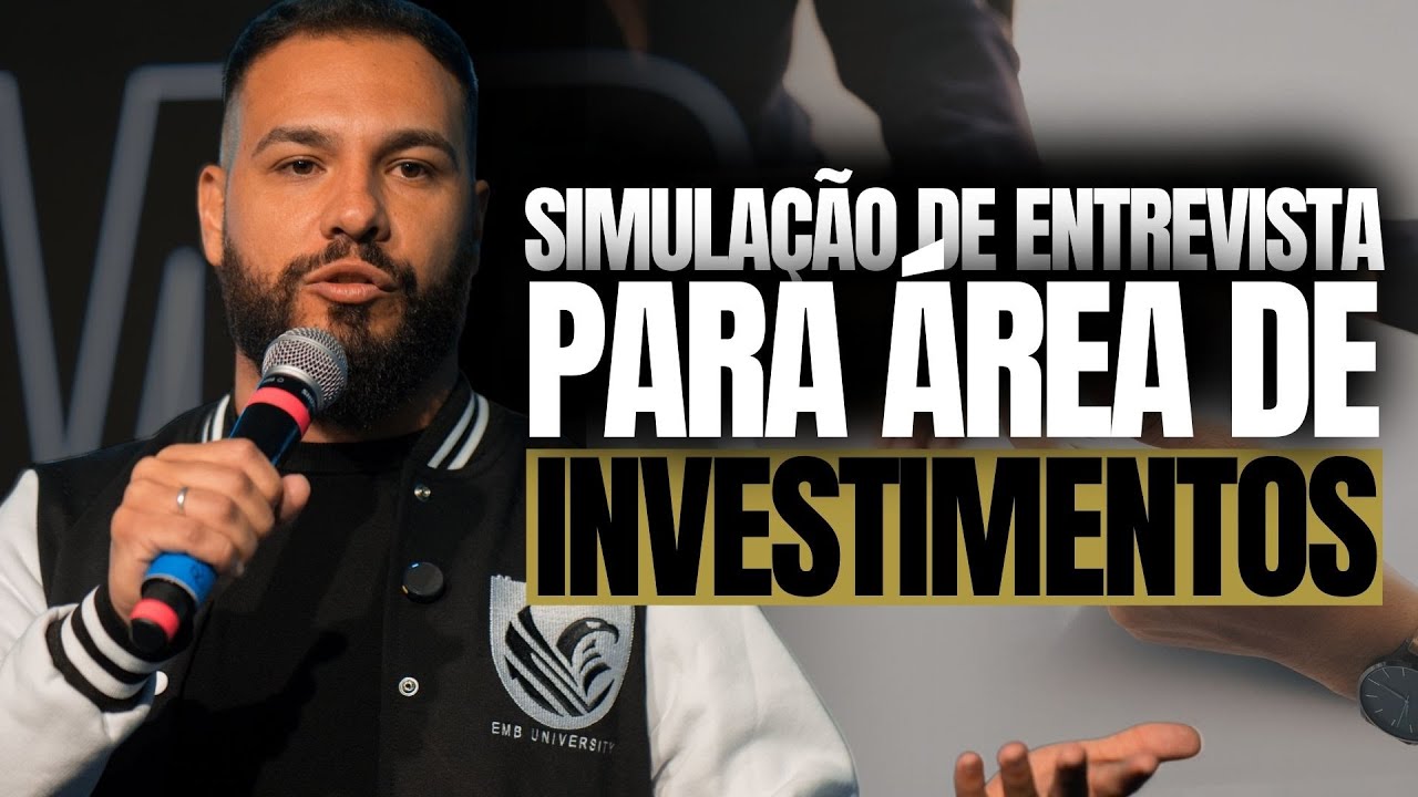 SIMULAÇÃO DE ENTREVISTA PARA ÁREA DE INVESTIMENTOS!