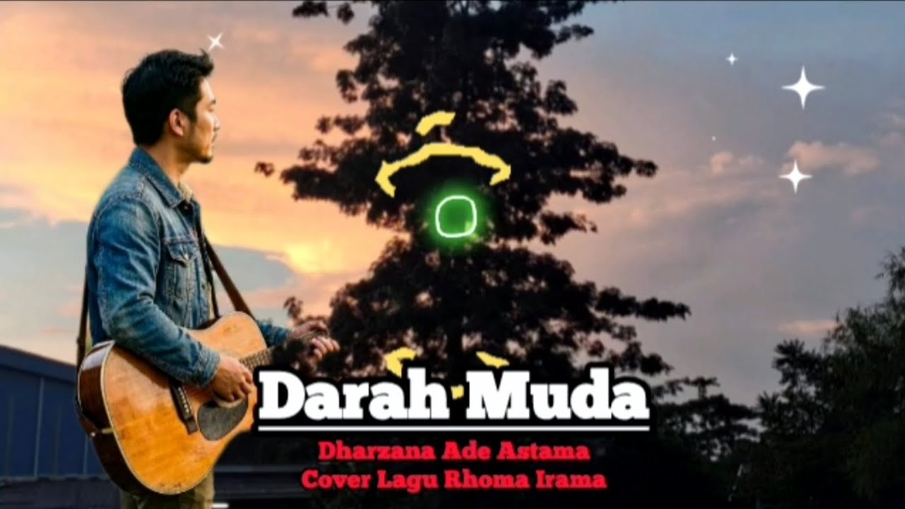 Darah Muda - Dharzana Ade Astama Cover Lagu Rhoma Irama