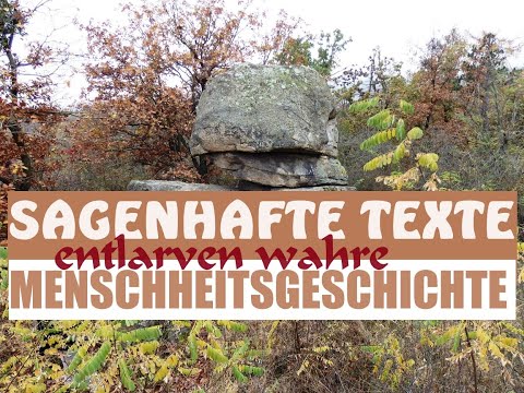 SAGENHAFTE TEXTE entlarven wahre MENSCHHEITSGESCHICHTE #prähistorie #floodmap #versteinerung