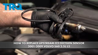 How to Replace Upstream O2 Sensor 2001-2009 Volvo S60 2.5L L5