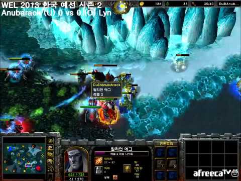 워크3 WEL 2013 2차시즌 한국예선 Lyn vs Anubarack 1경기 720p