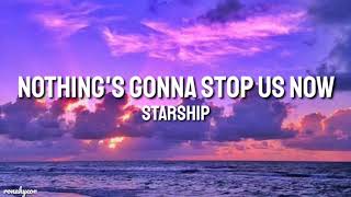 Starships - Nothing&#39;s Gonna Stop Us Now (Lyrics)