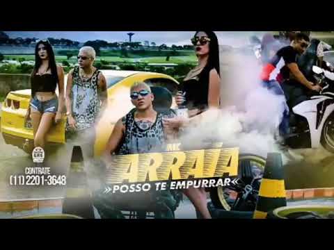 MC Arraia - Posso Te Empurrar  (DJ BL) Lançamento 2018