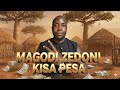 Magodi Ze Doni Kisa Pesa Official Audio