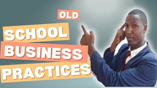 5 old school business habits that are killing your business