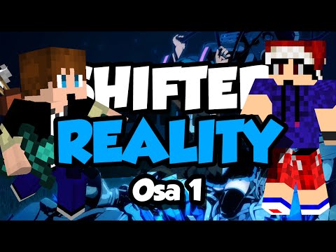 Minecraft: SHIFTED REALITY w/Kokki! Osa 1