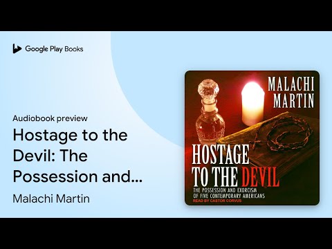 Hostage to the Devil: The Possession and… by Malachi Martin · Audiobook preview