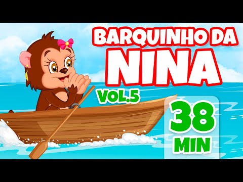 Barquinho da Nina Vol. 5 - Giramille 38 min | Desenho Animado Musical