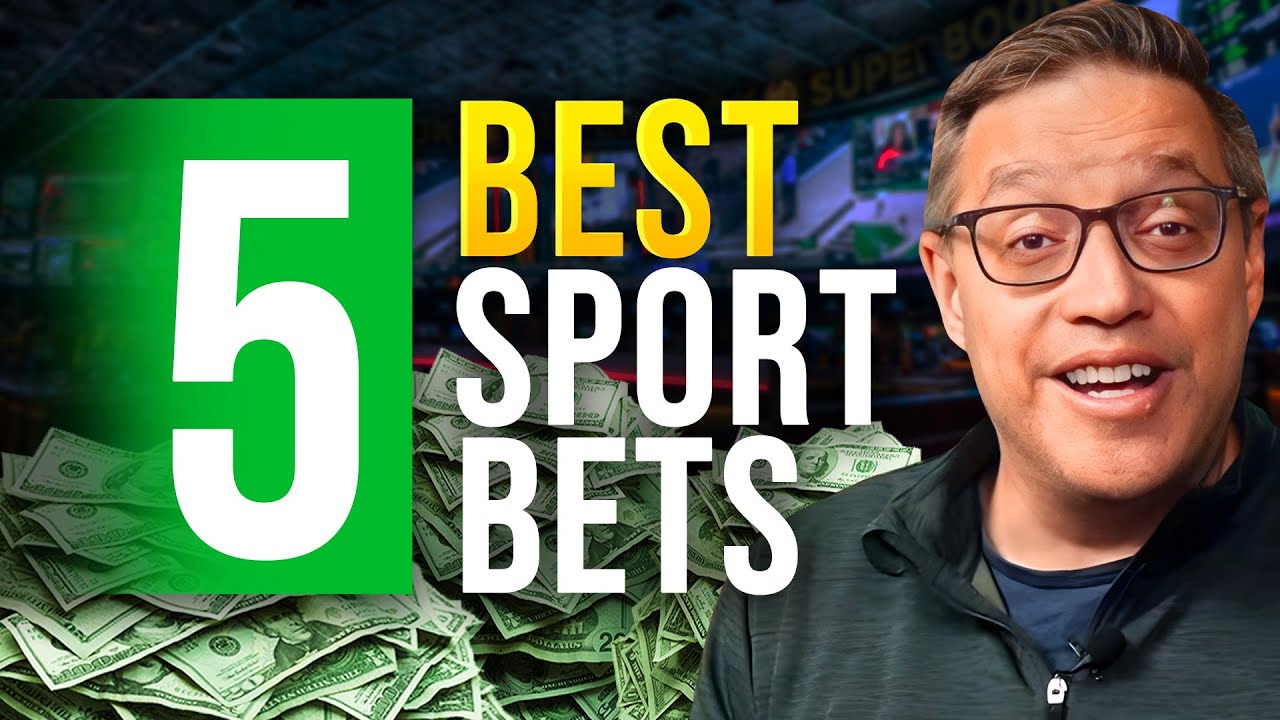 The 5 Best Bets at a Sportsbook