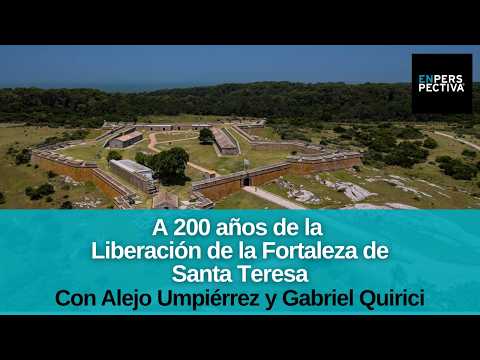 Liberación de la Fortaleza de Santa Teresa y Guardia del Chuy: ¿Cómo incidió hacia la independencia?