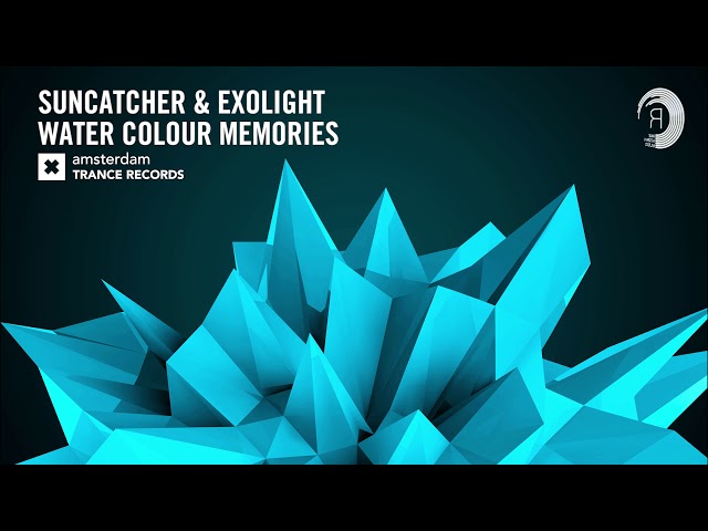 Suncatcher & Exolight - Water Colour Memories (Extended Mix)