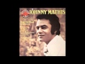 Johnny Mathis - A Certain Smile (HQ) 