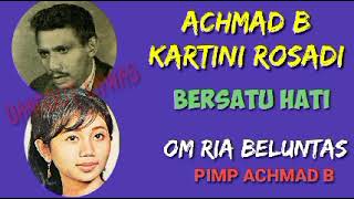 Download lagu ACHMAD B & KARTINI ROSADI. -. BERSATU HATI mp3 Download lagu ACHMAD B & KARTINI ROSADI. -. BERSATU HATI mp3