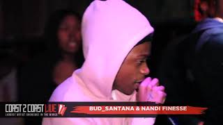 Bud_santana &amp; Nandi Finesse Performs at Coast 2 Coast LIVE | NYC All Ages Edition 3/8/18