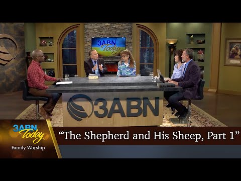 “The Shepherd and His Sheep, Part 1” - 3ABN Today Family Worship  (TDYFW240007)