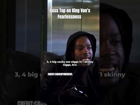 Boss Top on King Von’s Fearlessness #kingvon #bosstop #oblock