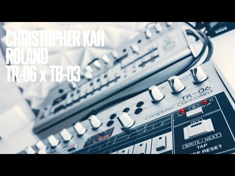 Christopher Kah - Session XL - Roland TR-06 / TB-03