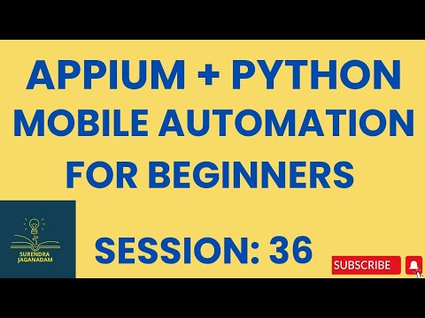Session 36 Mobile Automation Testing Using Appium Python Appium Python For Beginners