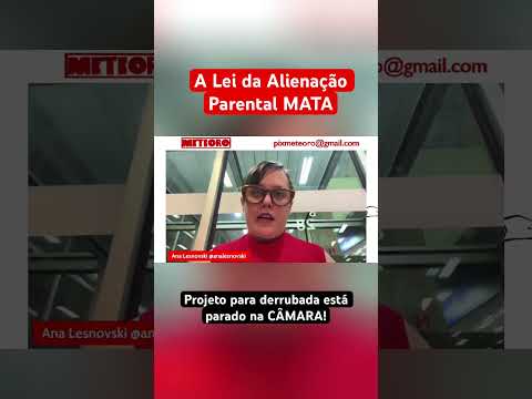 URGENTE: MAIS UMA CRIANÇA É VÍTIMA DA LEI DA ALIENAÇÃO PARENTAL; PRESSÃO P/ DERRUBADA DA LEI CRESCE