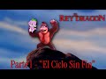 El Rey Dragón Parte 1 El Ciclo Sin Fin