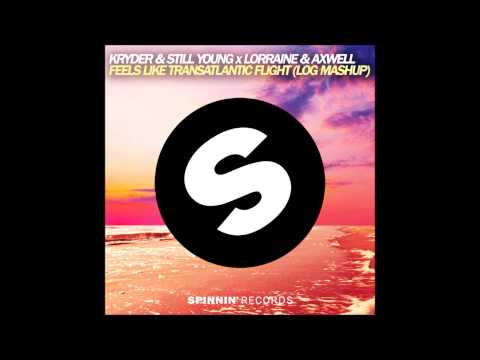 Kryder & Still Young x Lorraine & Axwell - Feels Like Transatlantic Flight (LOG Mashup)