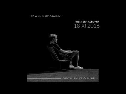 PAWEŁ DOMAGAŁA - Gdybyś była (Official music)