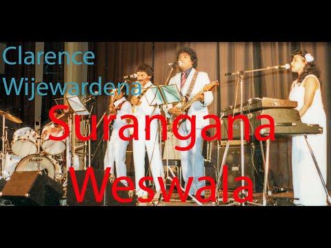 Surangana Weswala - Clarence Wijewardena | සුරඟන වෙස් වලා - ක්ලැරන්ස් විජේවර්ධන