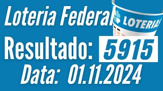 ⚡ Resultado da Federal de hoje, RESULTADO DA FEDERAL 5915 DE HOJE, LOTERIA FEDERAL DE HOJE,