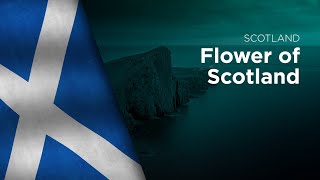 Anthem of Scotland - Flower of Scotland - Fhlùir na h-Alba