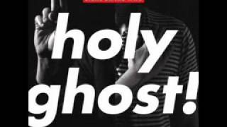 Holy Ghost!- I Know I Hear (2010)