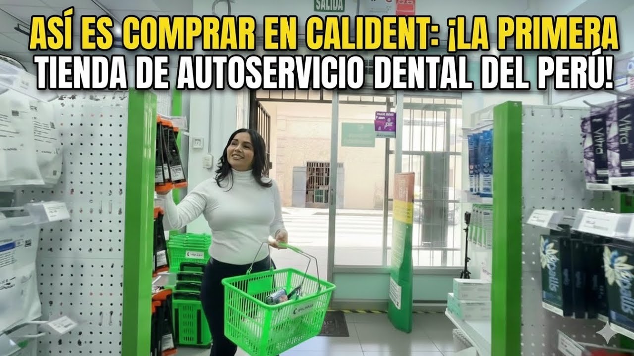 #calident | Así es comprar en Calident: ¡La primera tienda de autoservicio dental del Perú!
