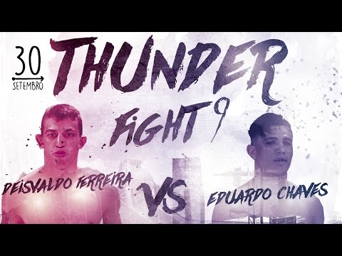 Thunder Fight 9 - Deisvaldo Ferreira vs Eduardo Chaves