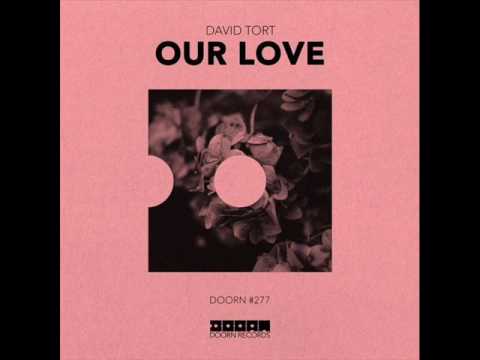 David Tort - Our Love (Extended Mix)