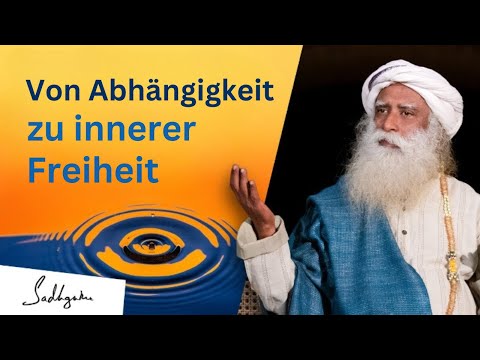 Der Weg zu emotionaler Unabhängigkeit | Wie du Freude in dir selbst findest | Sadhguru