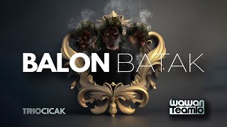 Download lagu BALON BATAK Wawan Teamlo... mp3