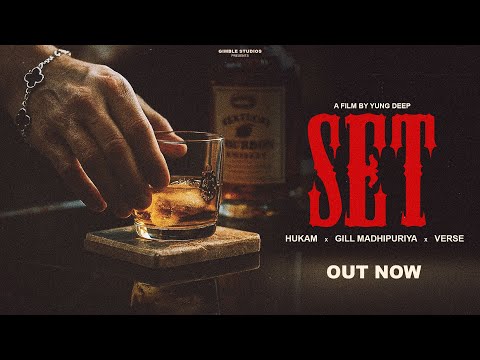 SET - Hukam X Gill Madhipuriya - (Official Music Video) New Punjabi Songs 2025