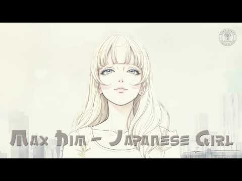 Max Him - Japanese Girl (ZYX Version)