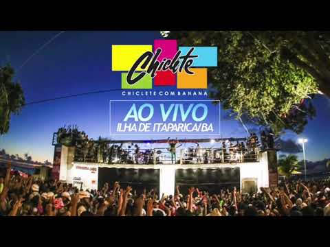 Chiclete com Banana Ao Vivo em Itaparica/BA