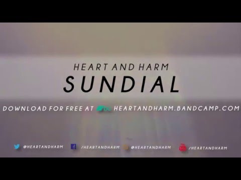 Heart & Harm - Sundial
